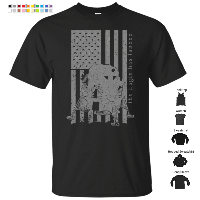The Eagle Has Landed | Apollo 11 Space Vintage Flag Design T-Shirt
