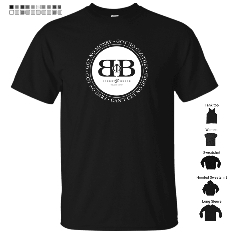 Broke Phi Broke 3 - Color T-Shirt