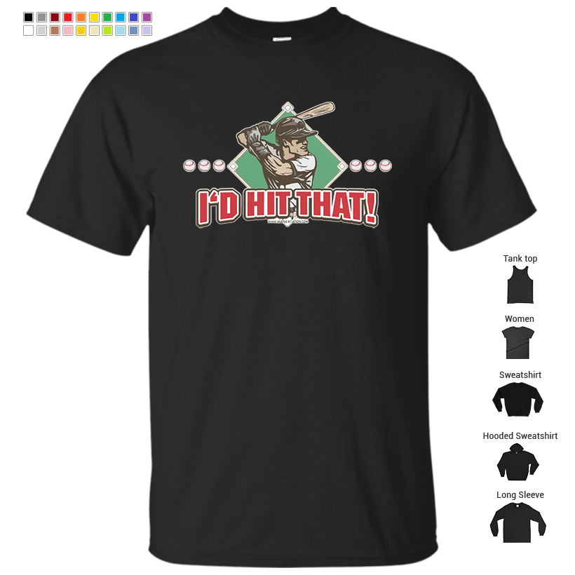 I'd Hit That Baseball Diamond T-Shirt
